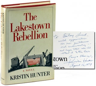 Item #33304 The Lakestown Rebellion. Kristin Hunter