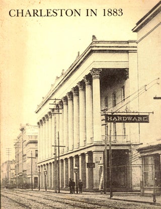 Item #33306 Charleston in 1883. Arthur Mazyck, gene Waddell
