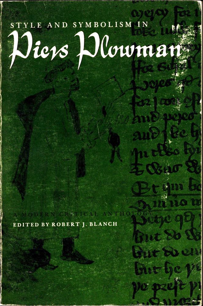 Item #33320 Style and Symbolism in Piers Plowman. Robert J. Blanch.