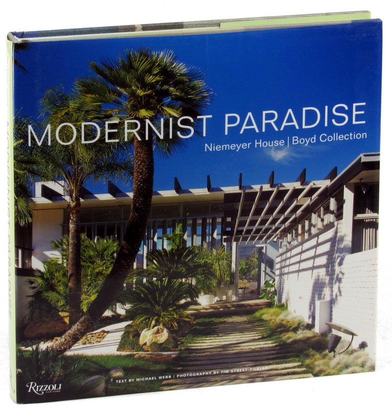 Item #33495 Modernist Paradise: Niemeyer House, Boyd Collection. Michael Webb, Tim Street-Porter.