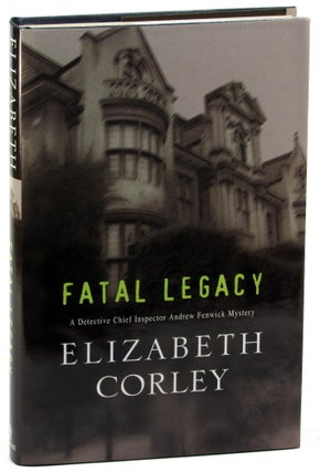 Item #33530 Fatal Legacy. Elizabeth Corley