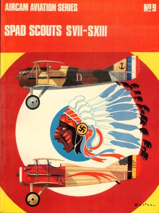 Item #33715 Spad Scouts SVII-SXIII. J. M. Bruce