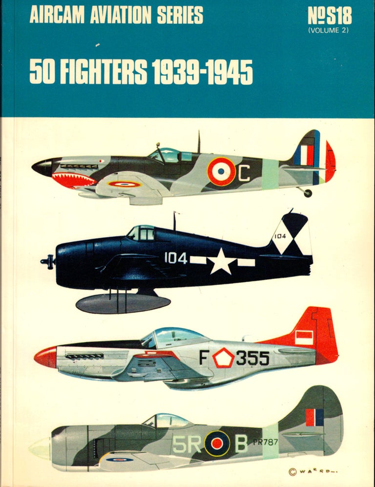Item #33717 50 Fighters 1939-1945. Richard Ward.