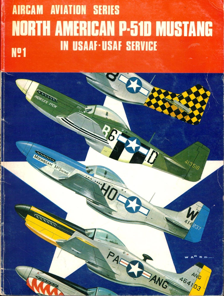 Item #33721 North American P-510 Mustang in USAAF-USAF Service. Richard Ward.