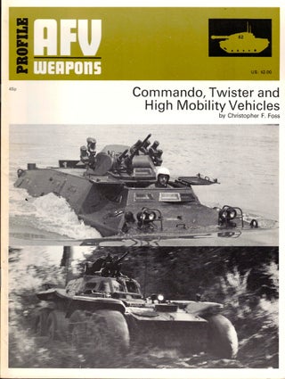 Item #33904 AFV Weapons 62: Commando, Twister, and High Mobility Vehicles. Christopher F. Foss