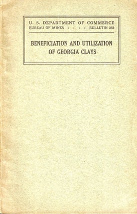 Item #33964 Benefication and Utilization of Georgia Clays. R T. Stull, G A. Bole