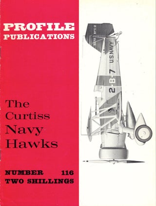 Item #33987 The Curtiss Navy Hawks. Peter M. Bowers