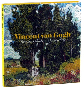 Item #34402 Vincent van Gogh: Timeless City-Modern City. Cornelia Homburg