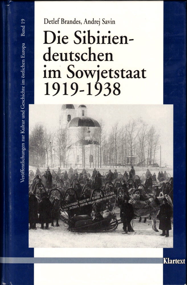Item #34674 Die Sibiriendeutschen deutschen im Sowjetstaat 1919-1938. Detlef Brandes, Andrej Savin.
