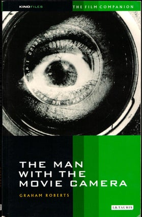 Item #34744 The Man With the Movie Camera. Graham Roberts