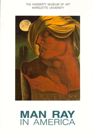 Item #34840 Man Ray in America. Curtis L. Carter, Francis M. Naumann