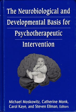 Item #34927 The Neurobiological and Developmental Basis for Psychotherapeutic Intervention....