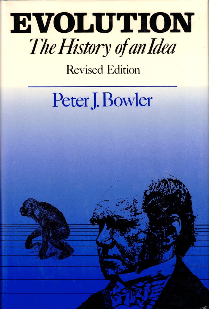 Item #34962 Evolution: The History of an Idea. Peter J. Bowler.