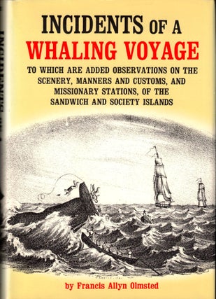Item #35063 Incidents of a Whaling Voyage, to Which Are Added Observations on the Scenery,...