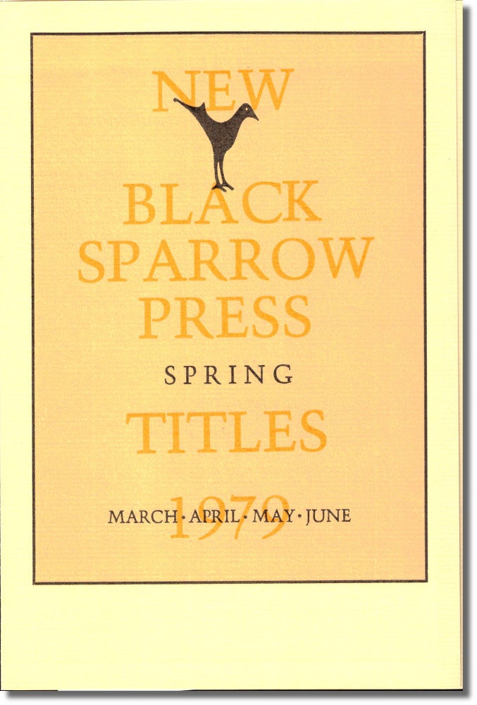 Item #35152 Black Sparrow Press New Titles Spring 1979. Black Sparrow Press.