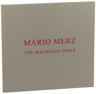 Item #35376 Mario Merz: The Magnolia Table. Emily Braun