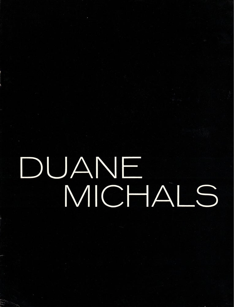Item #35387 Duane Michals: Exhibition of Photo-Portraits and Street Scenes Sequences: Black & White and Color Photographs With Text, Text Without Photographs. Duane Michals.