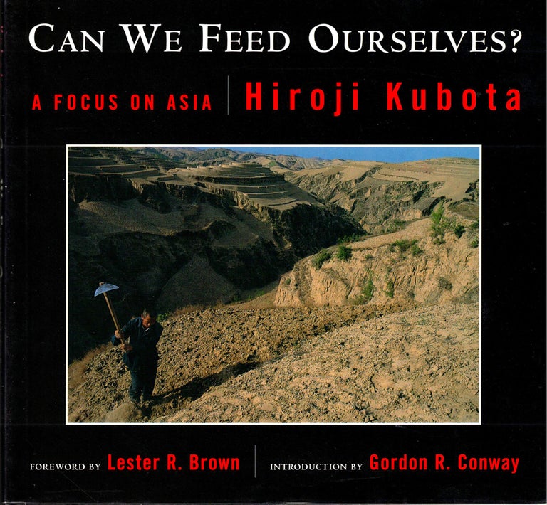 Item #35392 Can We Feed Ourselves? : A Focus on Asia. Hiroji Kubota.