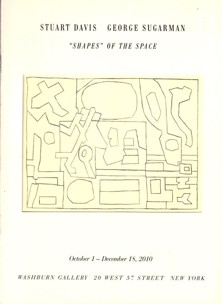 Item #35469 Stuart Davis George Sugarman: "Shapes" of the Space. Robert Stone.