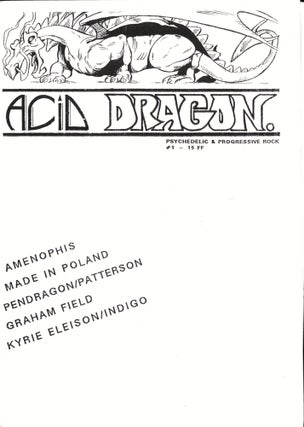 Item #35615 Acid Dragon: Psychedlic and Progressive Rock Issue Number 1. Andre-Francois Ruaud,...