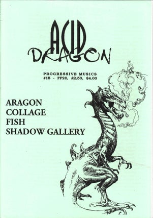 Item #35628 Acid Dragon: Progressive Musics Issue Number 15. Andre-Francois Ruaud, Thierry...