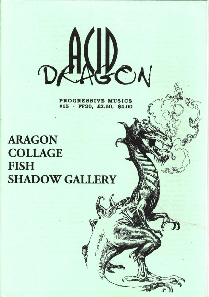 Item #35628 Acid Dragon: Progressive Musics Issue Number 15. Andre-Francois Ruaud, Thierry Sportouche.