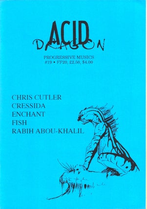 Item #35632 Acid Dragon: Progressive Musics Issue Number 19. Andre-Francois Ruaud, Thierry...