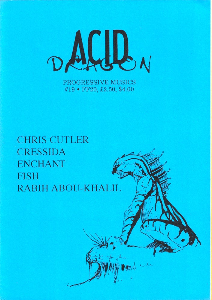 Item #35632 Acid Dragon: Progressive Musics Issue Number 19. Andre-Francois Ruaud, Thierry Sportouche.