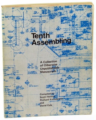 Item #35655 Tenth Assembling: A Collection of Otherwise Unpublishable Manuscripts. Richard...