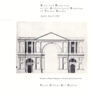 Item #35846 Style and Rendering in the Architectural Drawings of Thomas Sandby. Brian Lukacher,...
