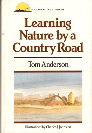 Item #35924 Learning Nature by a Country Road. Tom Anderson