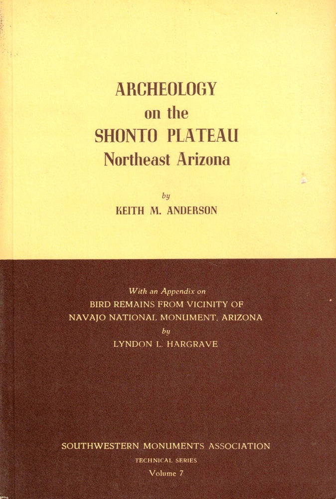 Item #36179 Archeology on the Shonto Plateau Northeast Arizona. Keith M. Anderson.