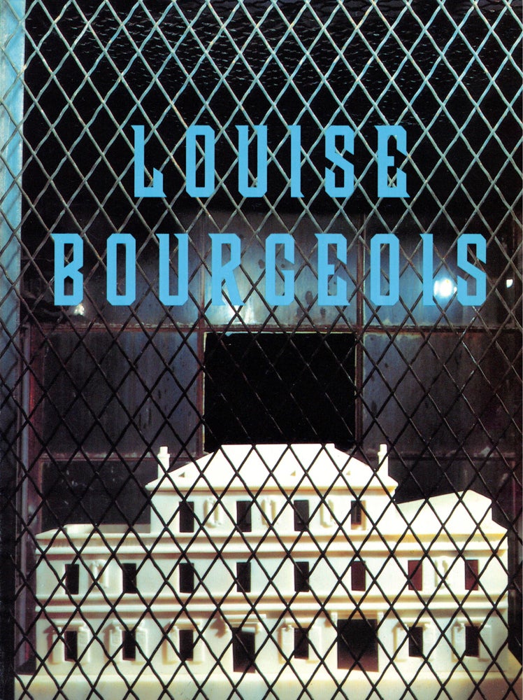 Item #36260 Louise Bourgeois: Recent Work. Robert T. Buck.
