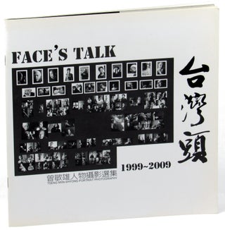 Item #36298 Face's Talk. Tseng Miin-Shyong Portrait Photography. 1999 - 2009. Tseng Min-Shyong
