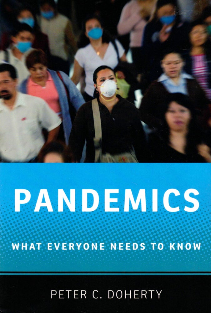 Item #36303 Pandemics: What Everyone Needs To Know. Peter C. Doherty.