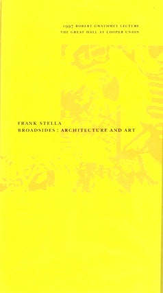 Item #36329 Broadsides: Architecture and Art. Frank Stella