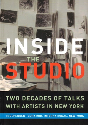 Item #36336 Inside the Studio: Talks With New York Artists. Judith Olch Richards