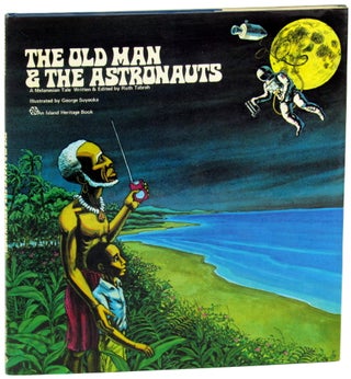 Item #36668 The Old Man and the Astronauts: A Melanesian tale. Ruth Tabrah