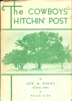 Item #36837 The Cowboys' Hitchin' Post. Joe M. Evans