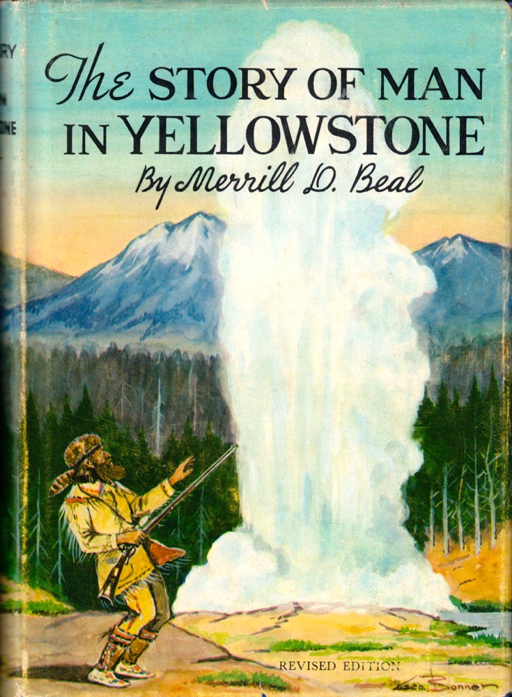Item #36941 The Story of Man in Yellowstone. Merrill D. Beal.