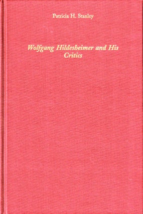 Item #37093 Wolfgang Hildesheimer and His Critics. Patricia H. Stanley