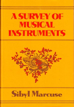 Item #37176 A Survey of Musical Instruments. Sibyl Marcuse