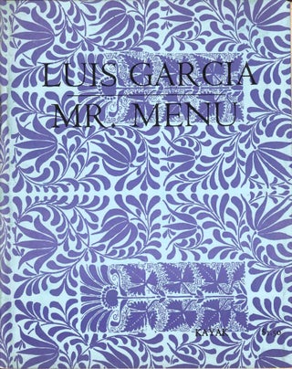 Item #37315 Mr. Menu: Poems and Drawings. Luis Garcia