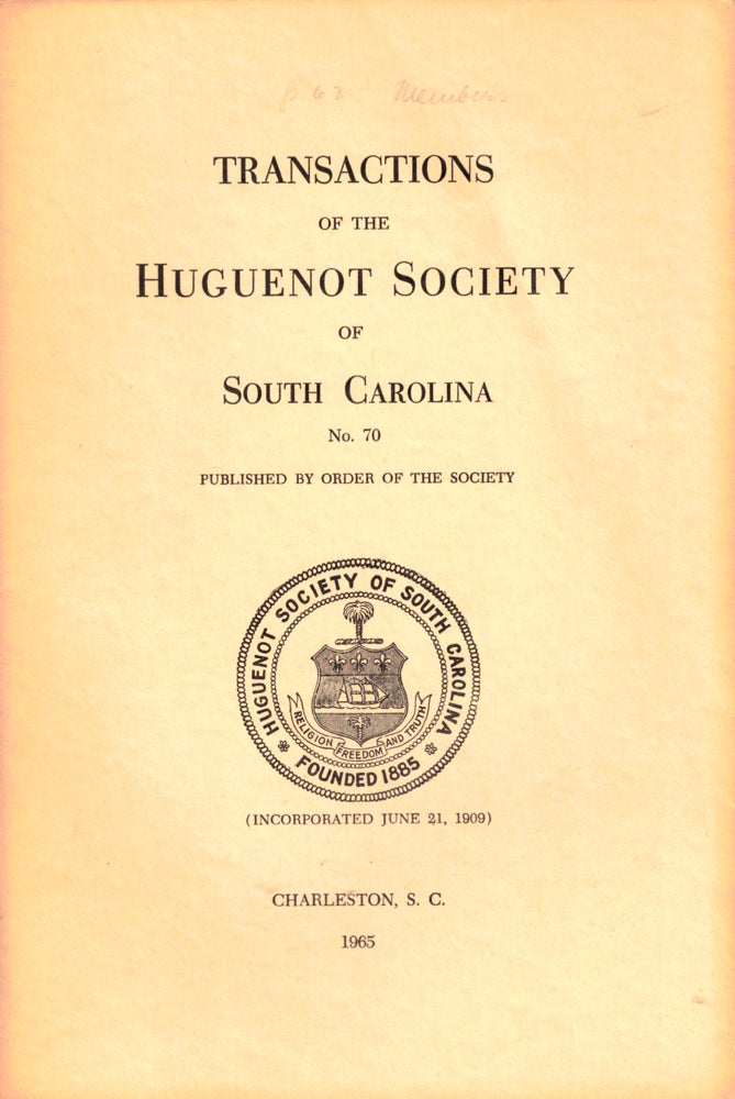Item #37319 Transactions of the Huguenot Society of South Carolina Number 70. Huguenot Society of South Carolina.