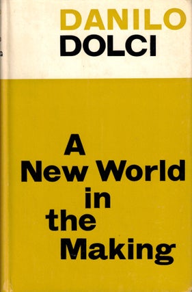 Item #37368 A New World in the Making. Danilo Dolci
