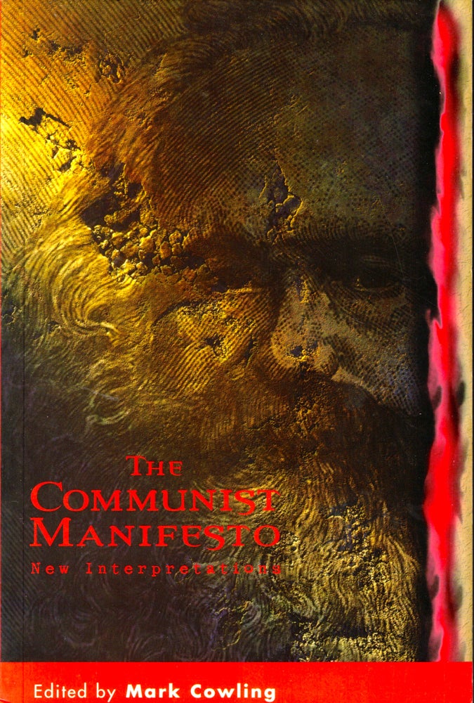 Item #37383 The Communist Manifesto: New Interpretations. Mark Cowling.