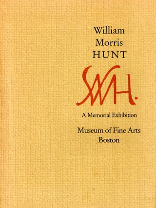Item #37405 William Morris Hunt: A Memorial Exhibition. Martha J. Hoppin, Henry Adams