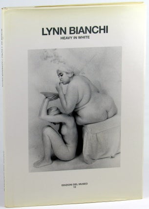Item #37493 Lynn Bianchi: Heavy in White. Barbara Head Millstein, John Bennette