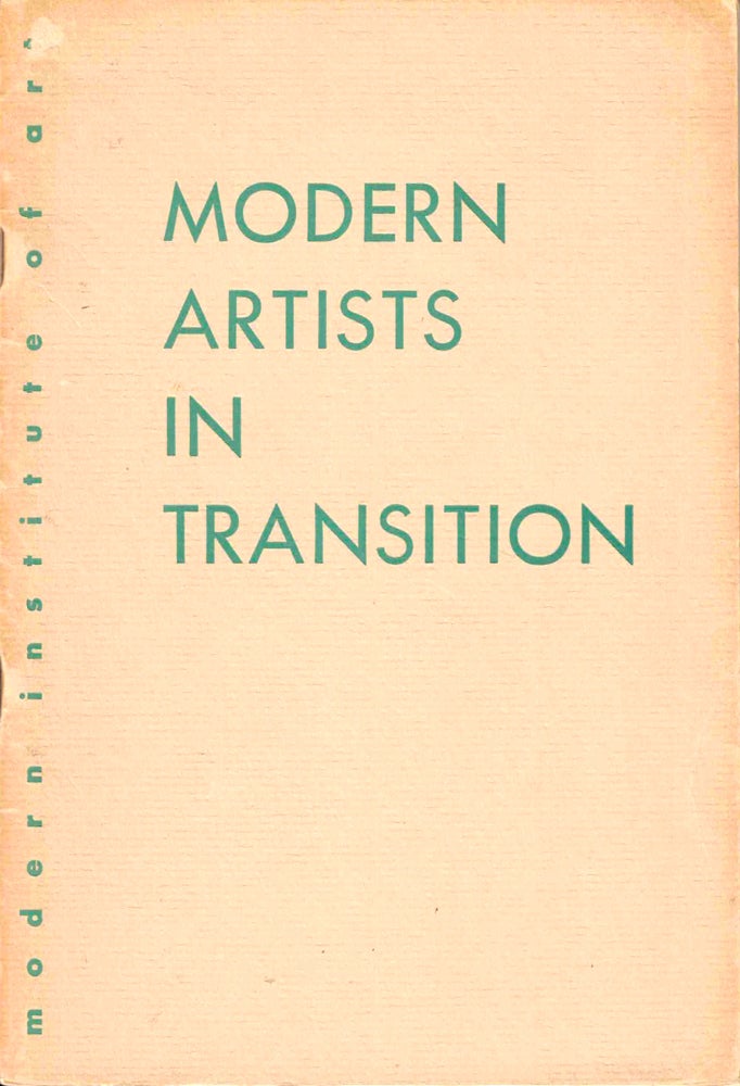 Item #37501 Modern Artists in Transition: Opening Exhibition of the Modern Institute of Art. Aldous Huxley.