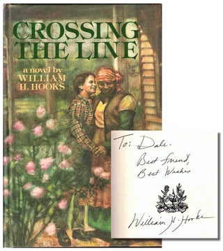Item #37746 Crossing the Line. William H. Hooks